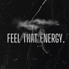 Feel that Energy [150 BPM]