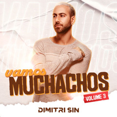 Dimitri Sin - Vamos Muchachos Vol 3