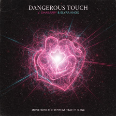 Dangerous Touch