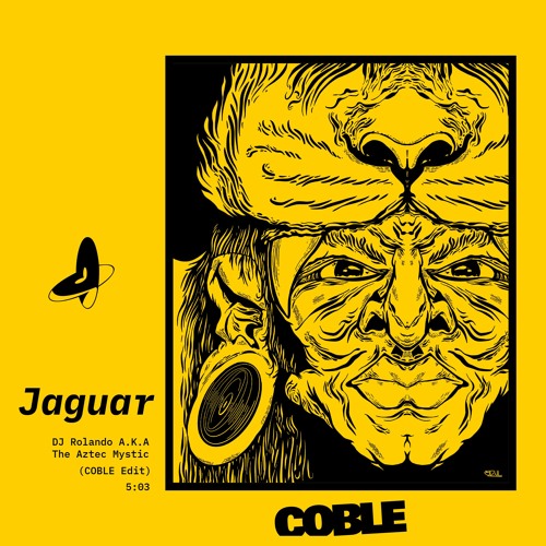 DJ Rolando A.K.A The Aztec Mystic - Jaguar (COBLE Edit)