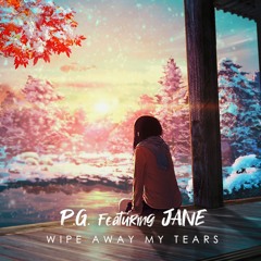 P.G. Featuring Jane - Wipe Away My Tears (Hardcore Till I Die Version) AZORA Remix