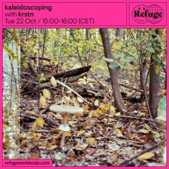 kaleidoscoping @refugeworldwide October 2024