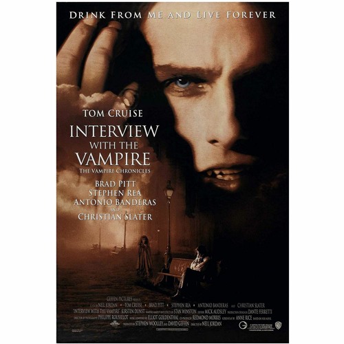 Interview With The Vampire.