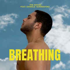 The Waves feat. Daniele Sorrentino - Breathing