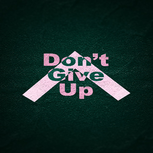 Don't Give Up