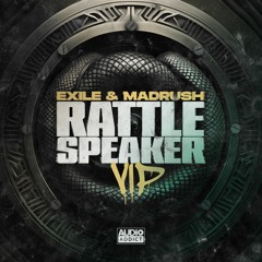 Exile & Madrush MC - Rattle Speaker VIP
