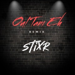 Oul Tani Eh (Stixr Remix) Radio Edit- Nancy Ajram & Stixr