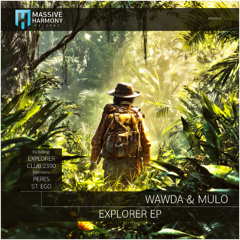 MHR644 Wawda & Mulo - Explorer EP [Out August 22]