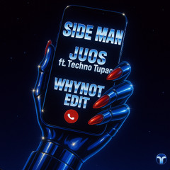 Side Man (WHYNOT Edit)