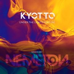 Under The Lights with Kyotto