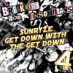 Sunryze - Get Down With The Get Down