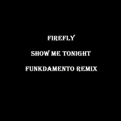 Funkdamento - Show Me Tonight