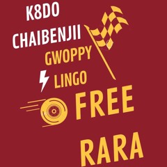 Free Rara by K8DO (feat. ChaiBenjii4, Gwoppy & Lingo)