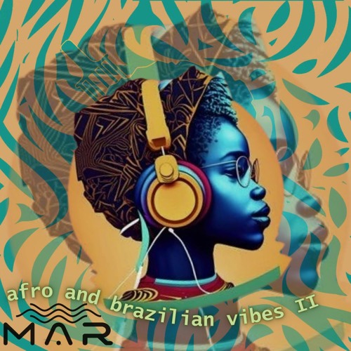 MAR - Afro & Brazilian Vibes II