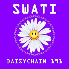 Daisychain 191 - Swati