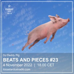 Beats And Pieces #23 on Ibiza Stardust Radio - Nov. 2022