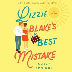 EPUB & PDF [eBook] Lizzie Blake's Best Mistake: A Novel