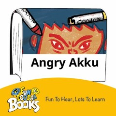 Short story for kids - Angry Akku