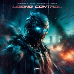 HardFist & Laser Hammerz & DJ DopeZ - Losing Control