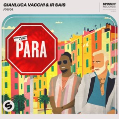 Gianluca Vacchi & Ir Sais - Para [OUT NOW]