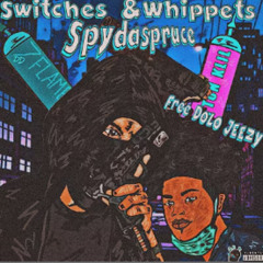 Switches & Whippets