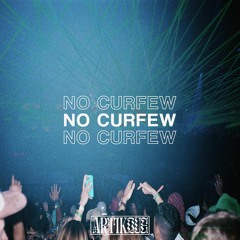 Artikque - No Curfew