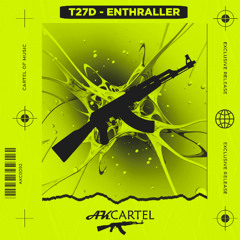 t27d - THE EXF  (Original Mix) [AK CARTEL]