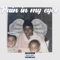 PAIN IN MY EYES FT. DAJAH 2.mp3