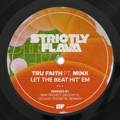 Tru Faith feat Minx - Let The Beat Hit' Em (BWK Project Remix)