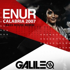 GALILEO | Calabria 2007 - [ BASS HOUSE ]Remix