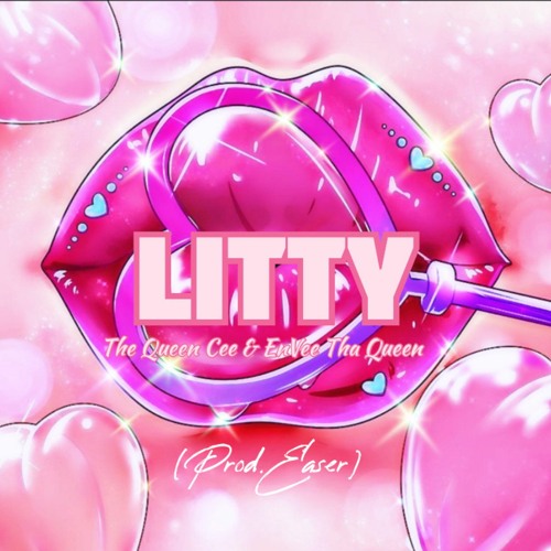 Litty (ft. EnVee Tha Queen)