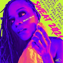 THE OFFICIAL #SWEAT2021 PARTY MIX (2021)