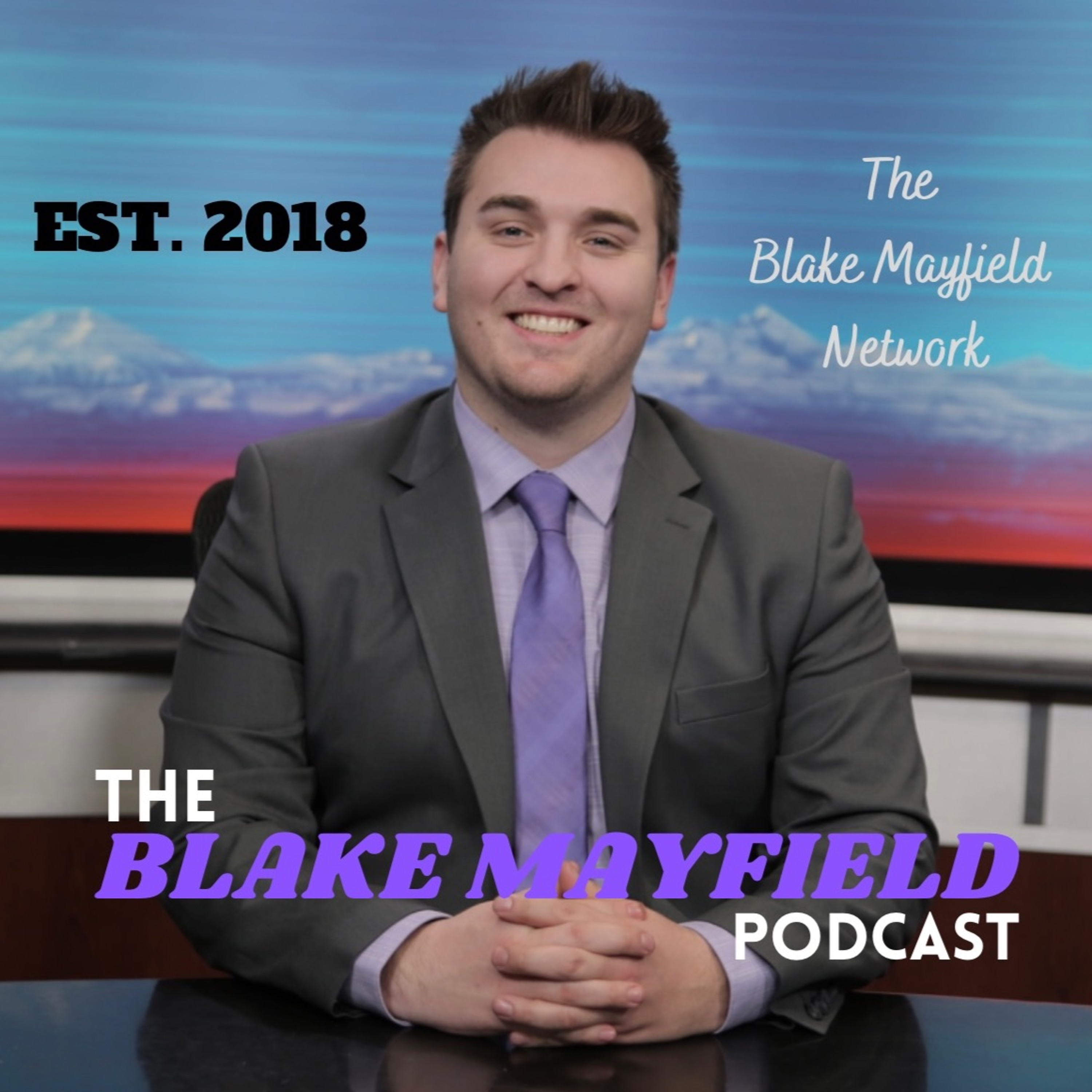 The Blake Mayfield Podcast