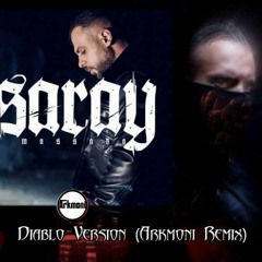 Massaka - Saray Diablo Version (Arkmoni Remix)