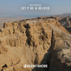 Incredia - Let It Be & Believe