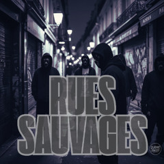 Rues Sauvages Part 1