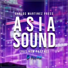 Carlos Martinez Press. Asia Sound + Instrumental(BUY NOW PAYPAL)