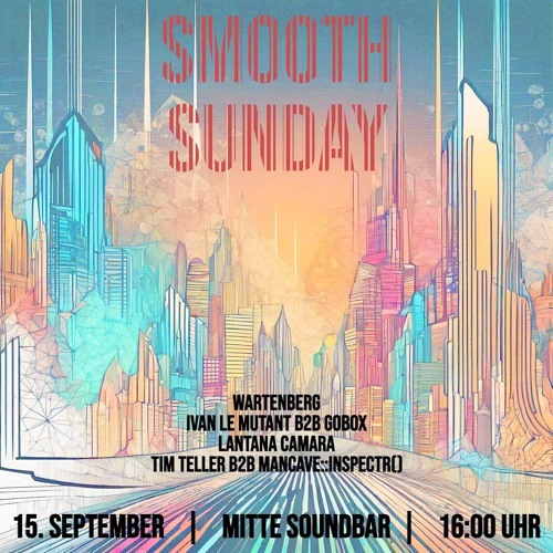 Ivan Le Mutant @ Smooth Sunday 15.09.2024.WAV