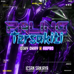 PALING TERSAKITI ( DIKY DKAY X ARPRO )#SVP3RDVP3R