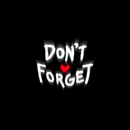 Don't Forget (Ft. Eleanor Forte)