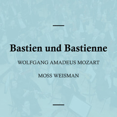 Bastien und Bastienne, K50 - No. 10: Arie - 'Diggi, Daggi'