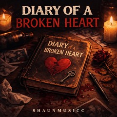 Diary of a Broken Heart