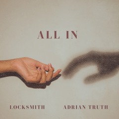 All In (feat. Adrian Truth)
