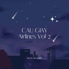 [DEMO] Cau Giay Airlines Vol 2 - Vtee & Sewie Mix