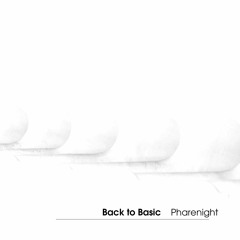Pharenight - Back to Basic