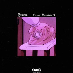 Qwezzz - Caller Number 9