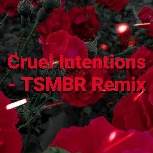 Cruel Intentions - G Eazy & Delacey(TSMBR EDIT)