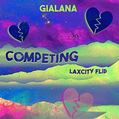 Competing -  Laxcity FLIP  ( @laxcitymusic )