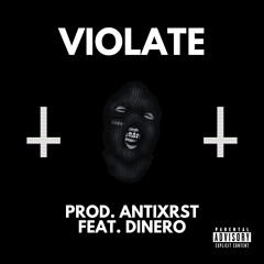 VIOLATE (ft. DINERO)