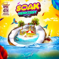 SOAK IN HENNESSY MIX BY DJ ENERGY "LIVE"